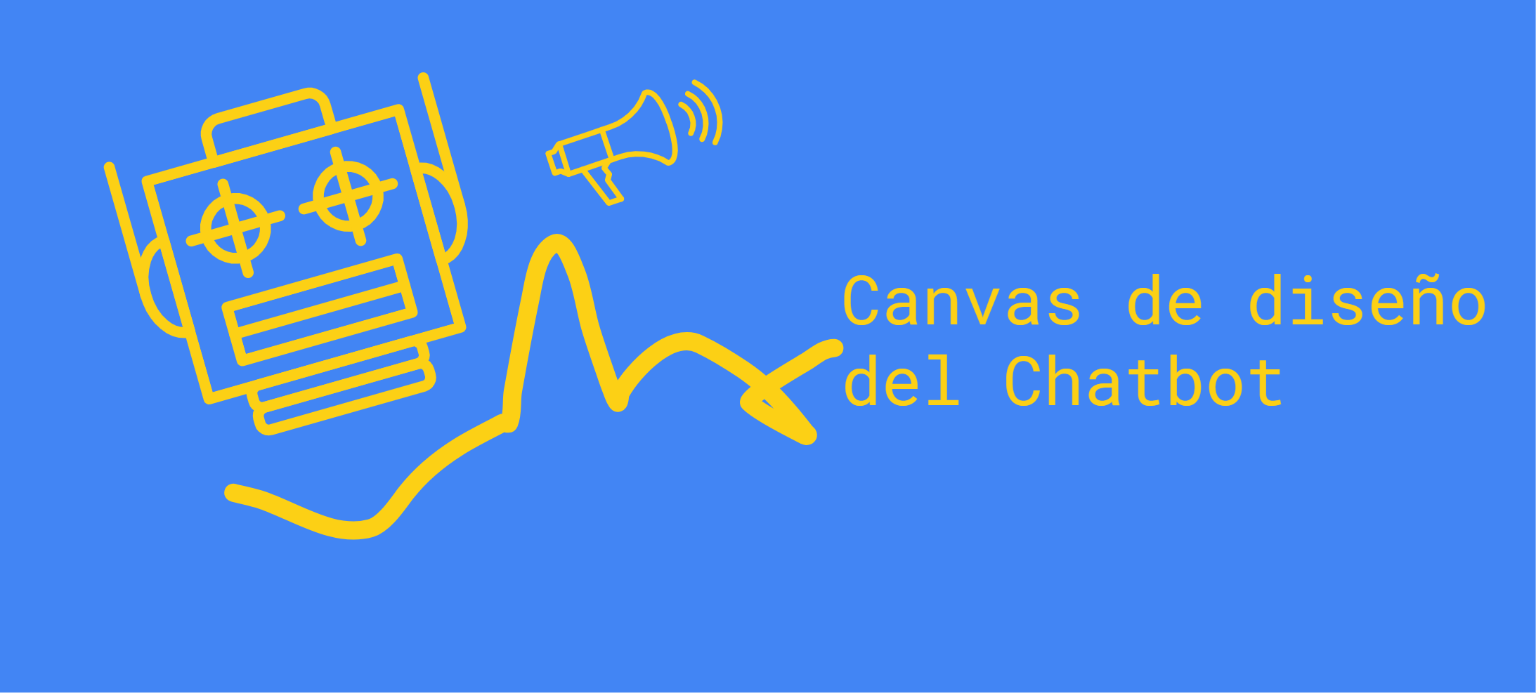 Canvas de diseño para Chatbots: cómo usarlo + template descargable 1QRf 45sdQ m1SL h6cJ8vA