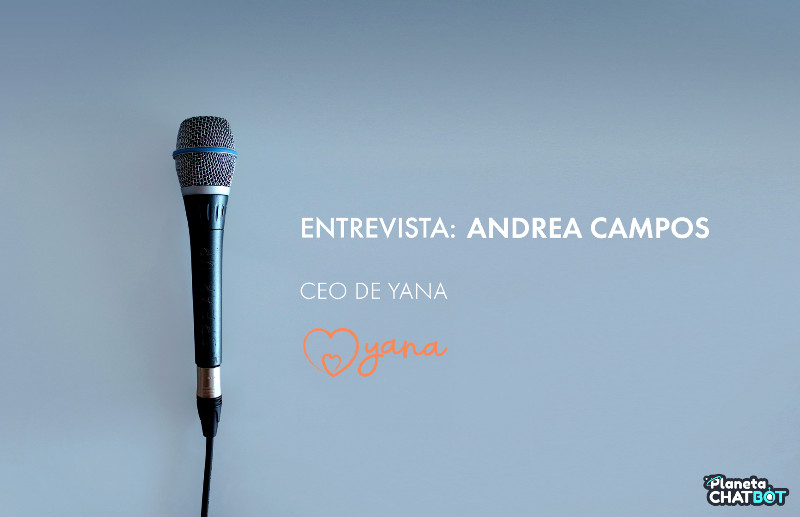 Así es YANA, el chatbot y app con más de 2 millones de usuarios Asi es YANA el chatbot y app con mas de 2 millones de usuarios