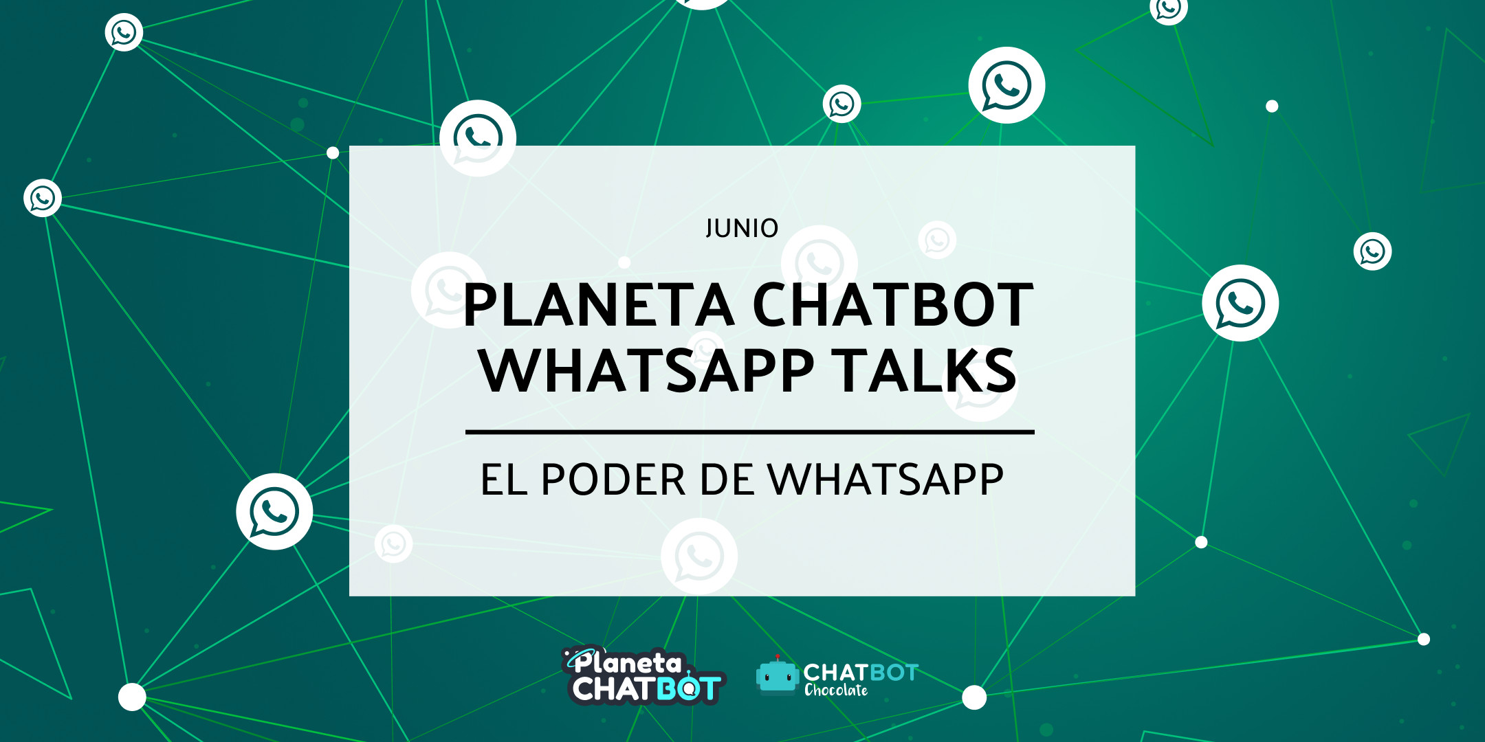 WEBINARS: Planeta Chatbot WhatsApp Talks WEBINARS Planeta Chatbot WhatsApp Talks